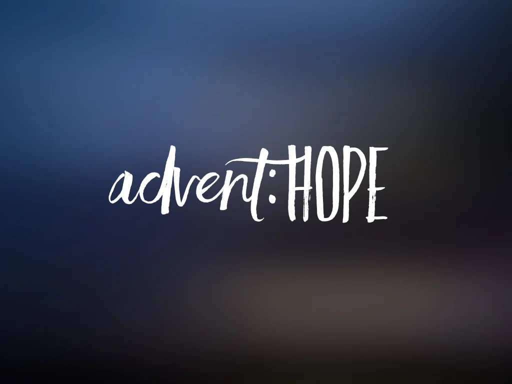 November 29, 2015--Advent: HOPE
