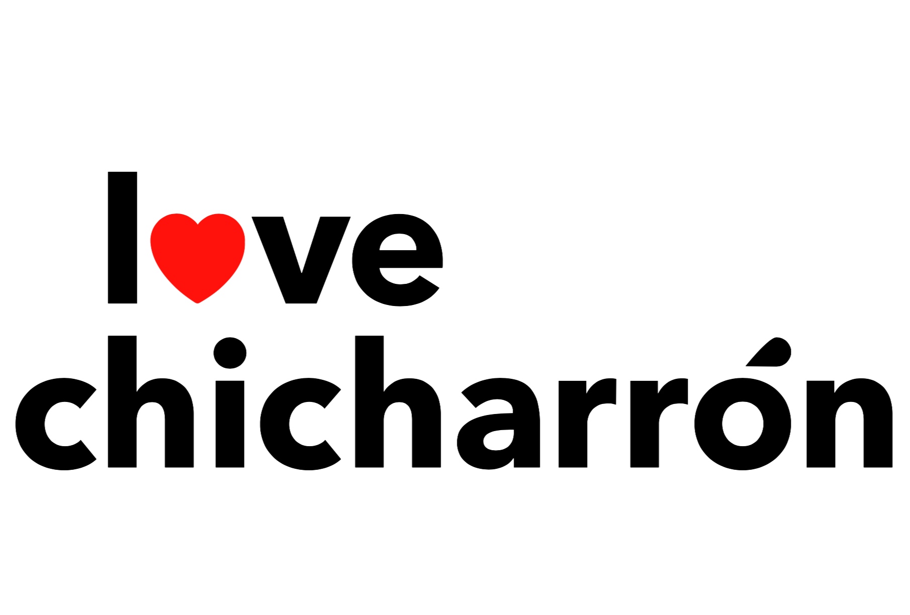 Love Chicharrón