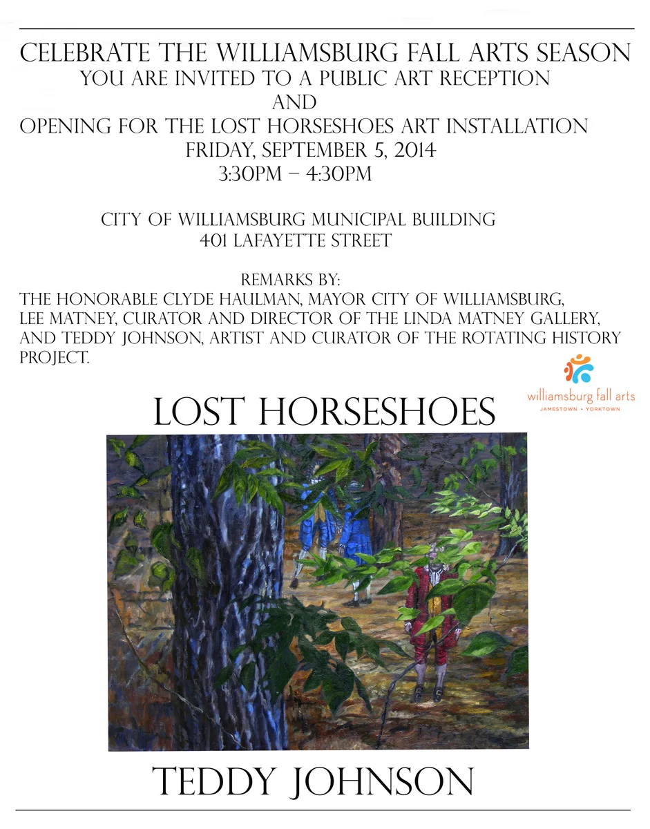 "Lost Horseshoes" Exhibition runs through October 12 at the Municipal Government Building, 401 Lafayette St. and then returns to Linda Matney Gallery for the October 25 presentation by Teddy Johnson and Heather Rounds. * Note: works in this exhibition are for sale and only the unsold works will be returning to the gallery