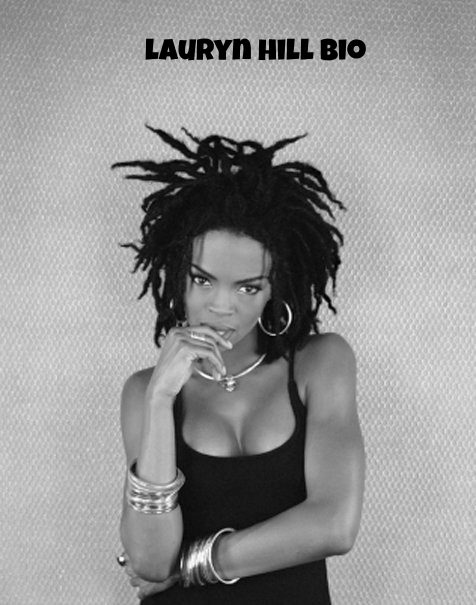 Lauryn Hill - Click for Bio!