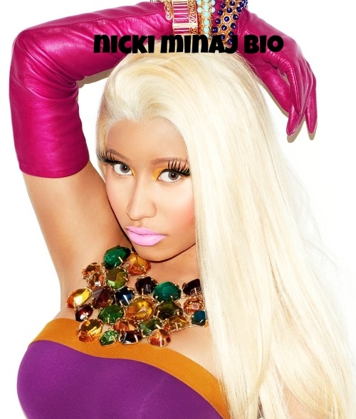 Nicki Minaj - Click for Bio!
