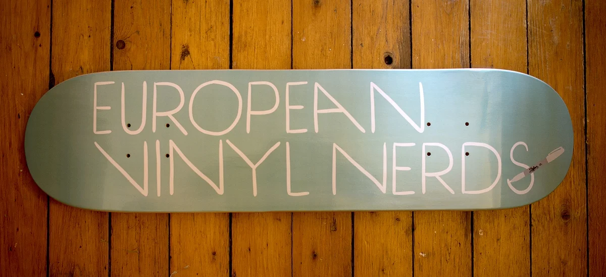 European Vinyl Nerds.