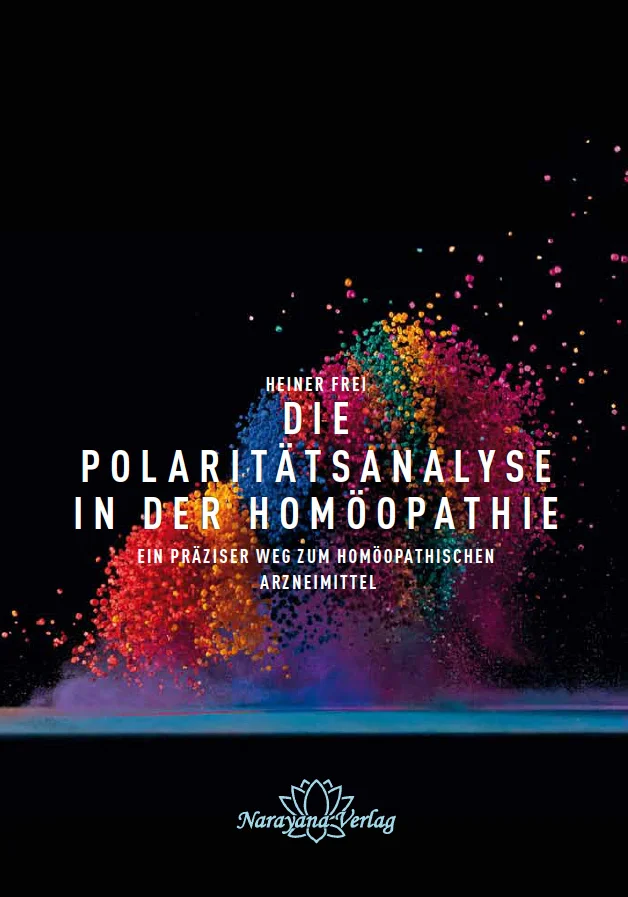 Die Polaritätsanalyse in der Homöopathie Dieses Buch ist eine umfassende Einführung in die Polaritäts-analyse. Anhand von vielen Fallbeispielen von akuten und chronischen Erkrankungen, psychiatrischen Störungen und multimorbiden Patienten erhalten Sie einen breiten Überblick über das neue Vorgehen, und lernen es Schritt für Schritt selbst anzuwenden. Mehrere Outcome-Studien belegen die Effizienz der Polaritätsanalyse. Die aufgeführten Checklisten und Fragebögen können vom Leser beim Umsetzen des Gelernten in der eigenen Praxis verwendet werden. Erhältlich beim Narayana Verlag