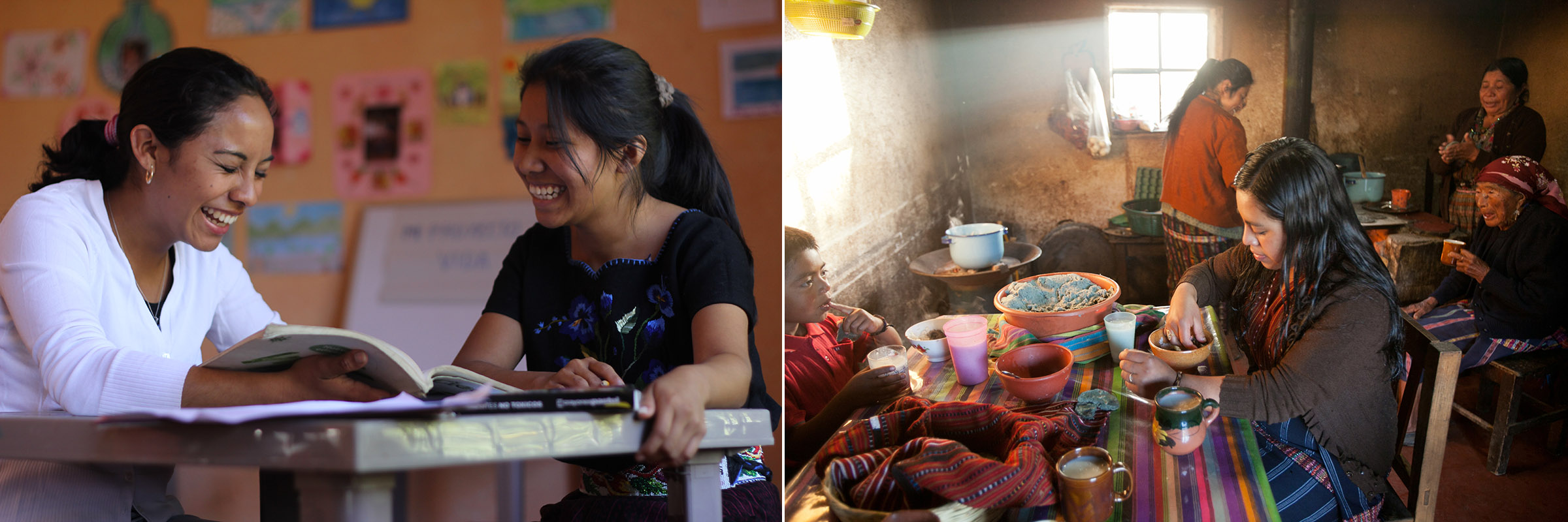  Left: Starfish mentor Wendy tudors high school senior Francisca. // Right: Four generations of indigenous Mayan women share breakfast together. 