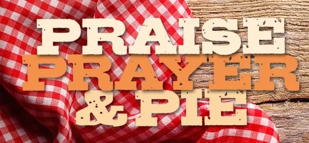 praise-prayer-pie-post-940x280.jpg