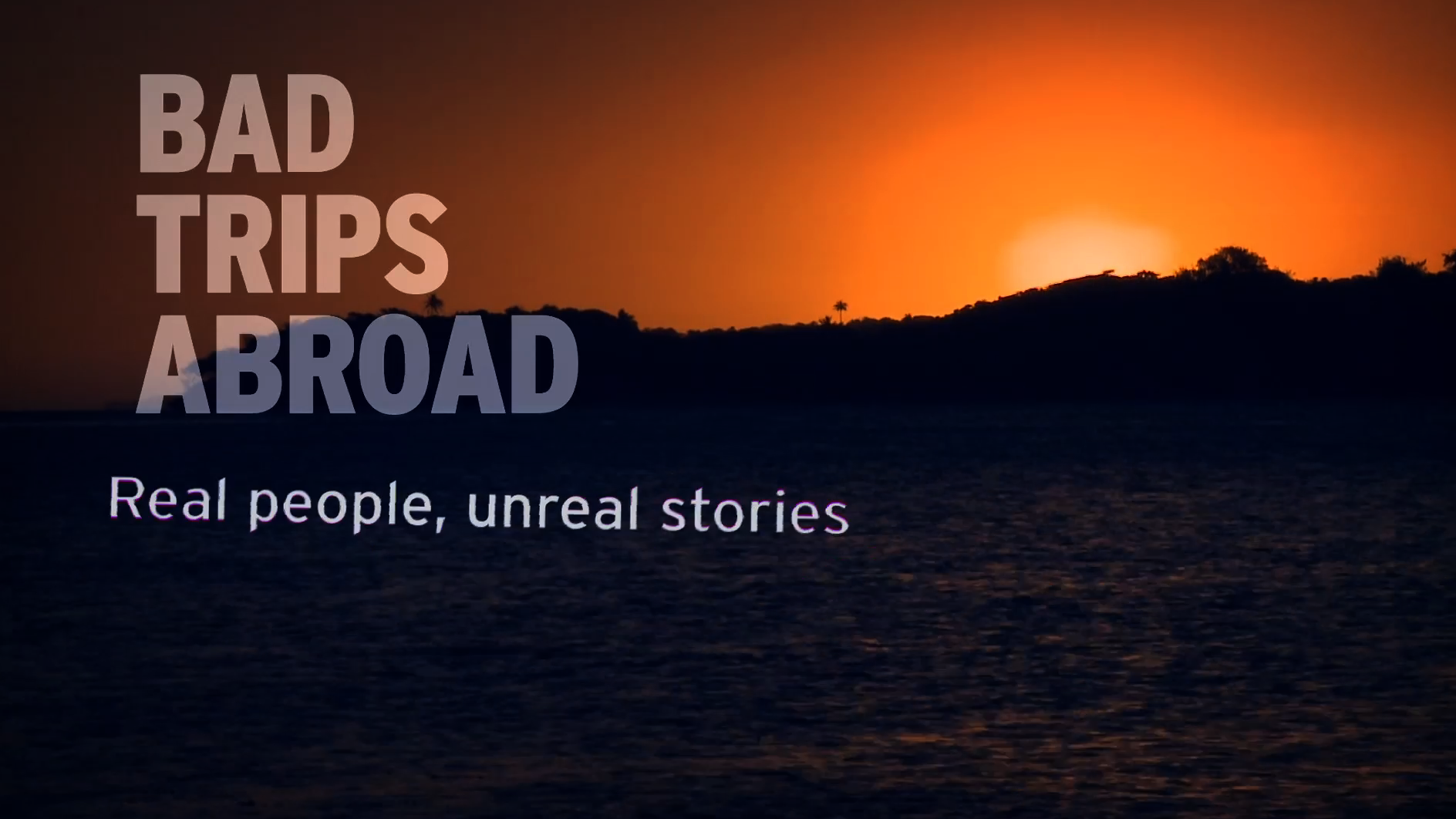 Bad Trips Abroad: Season 2 Promo