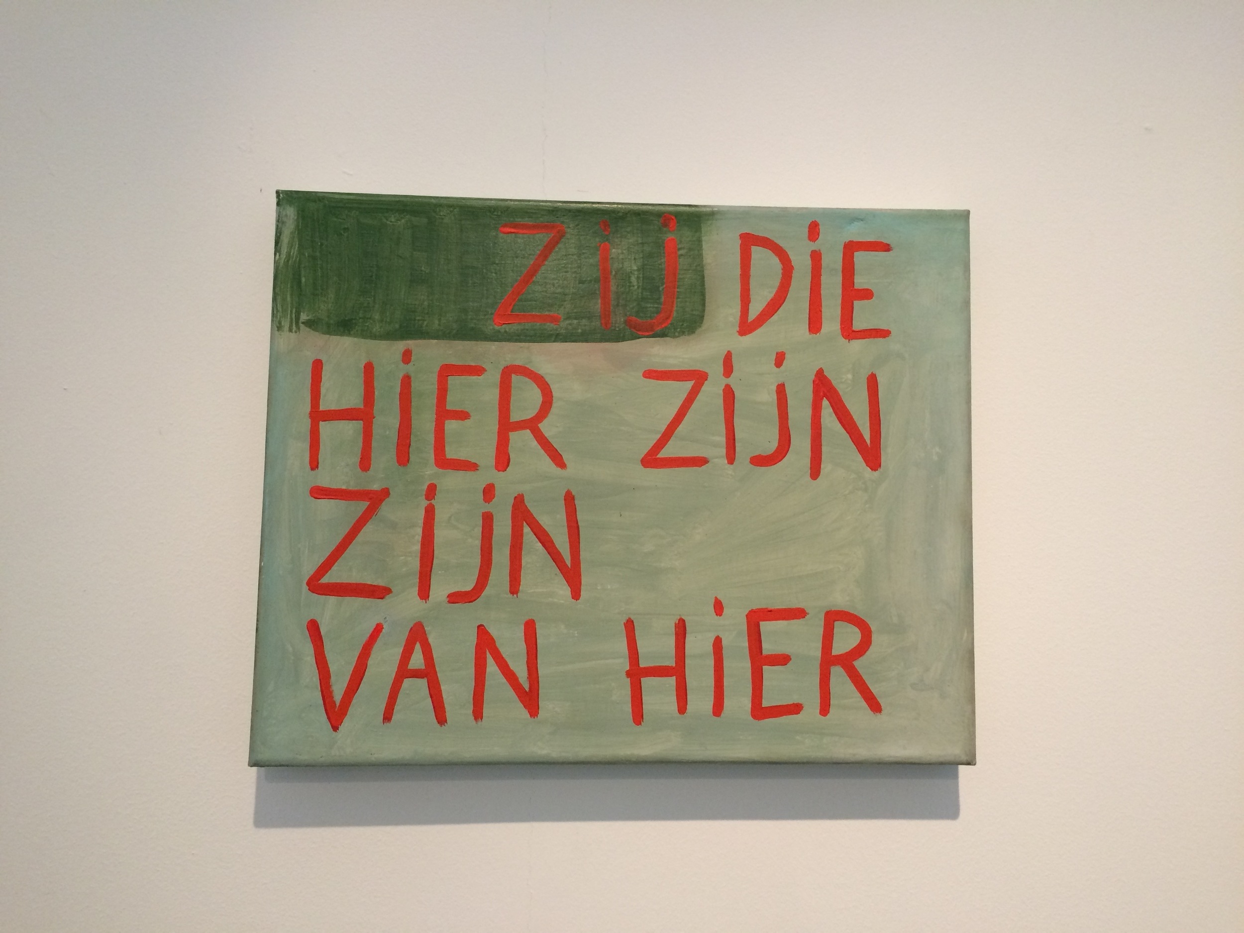 Zij die hier zijn zijn van hier , Walter Swennen, 2006, olieverf op doek, 40x50 cm