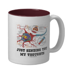justsendingyoumythoughts.synapseneuron.mug.10.10.15.png