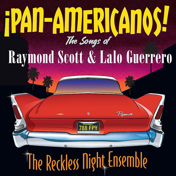 ¡Pan-Americanos! (The Reckless Night Ensemble, 2020)