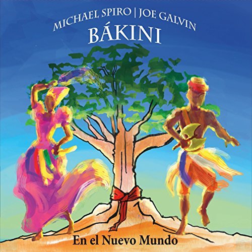 BÁKINI - En El Nuevo Mundo (Michael Spiro/Joseph Galvin, 2017)