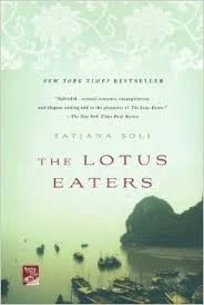  The Lotus Eaters by Tatjana Soli