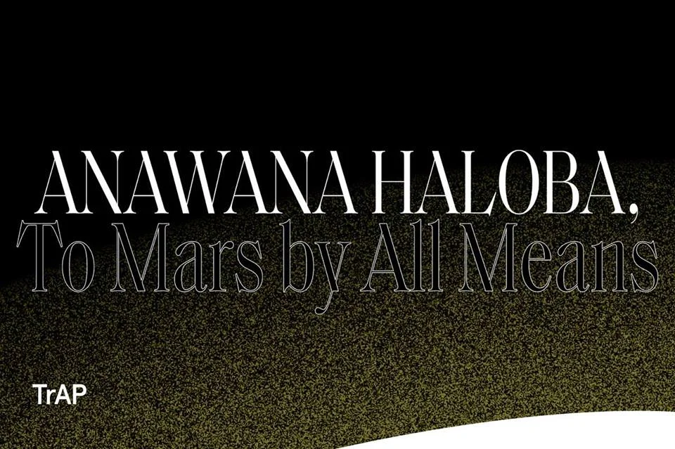 Anawana Haloba: To Mars by All Means