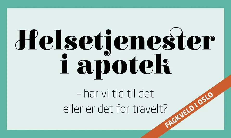 Fagkveld - helsetjenester i apotek
