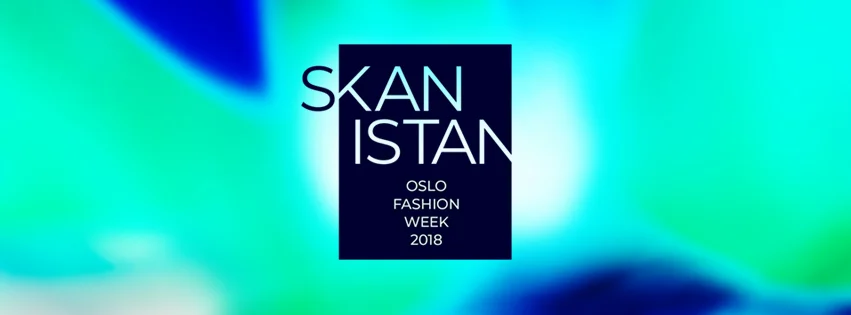 Skanistan Oslo Fashion Week '18