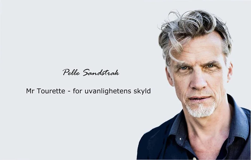 Pelle Sandstrak: Mr tourette - for uvanlighetens skyld