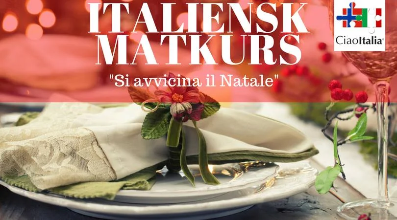 Italiensk matkurs ** Si avvicina il Natale