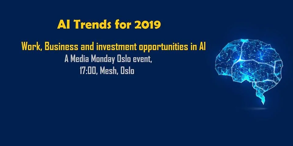 AI trends for 2019: Work, Business and investment opportunities in AI