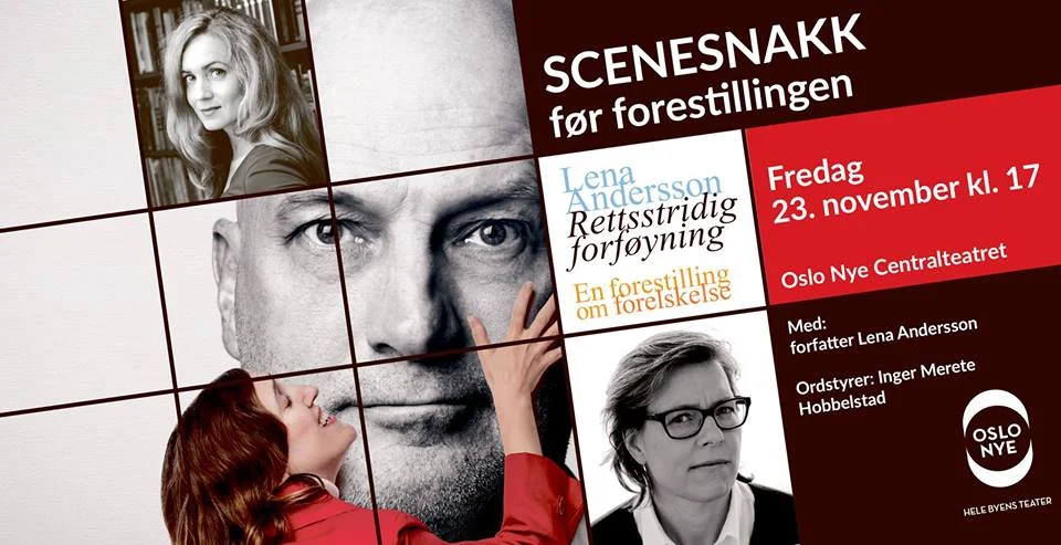 Scenesnakk: Lena Andersson om forelskelsens selvbedrag