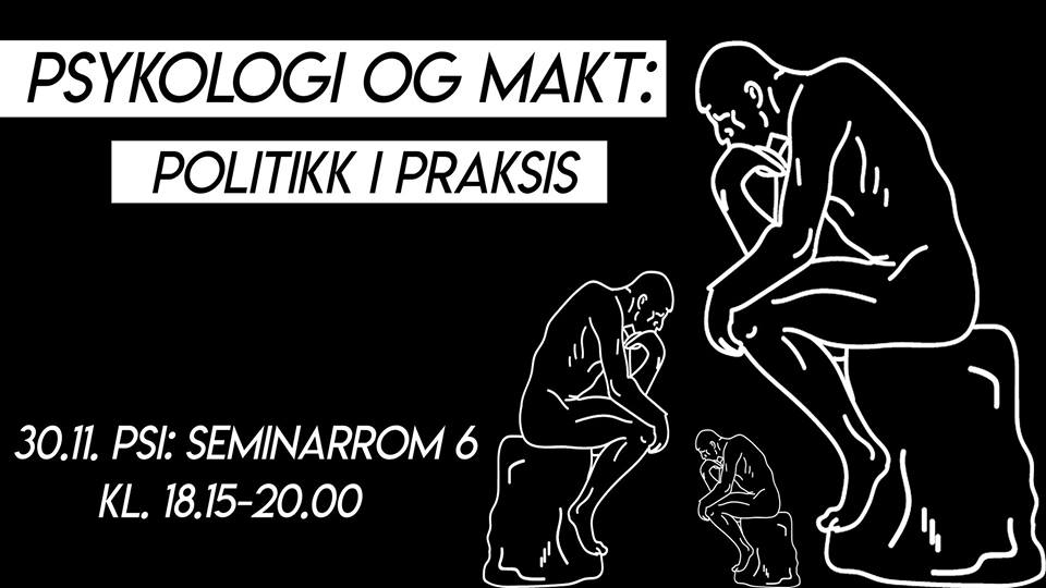 Seminarrekke #4: Psykologi og makt: Politikk i praksis