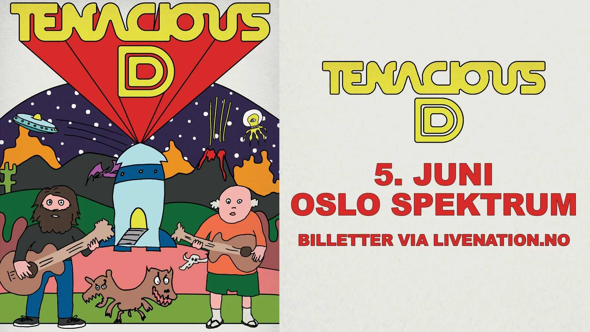 Tenacious D / Oslo Spektrum / Pres. av Live Nation