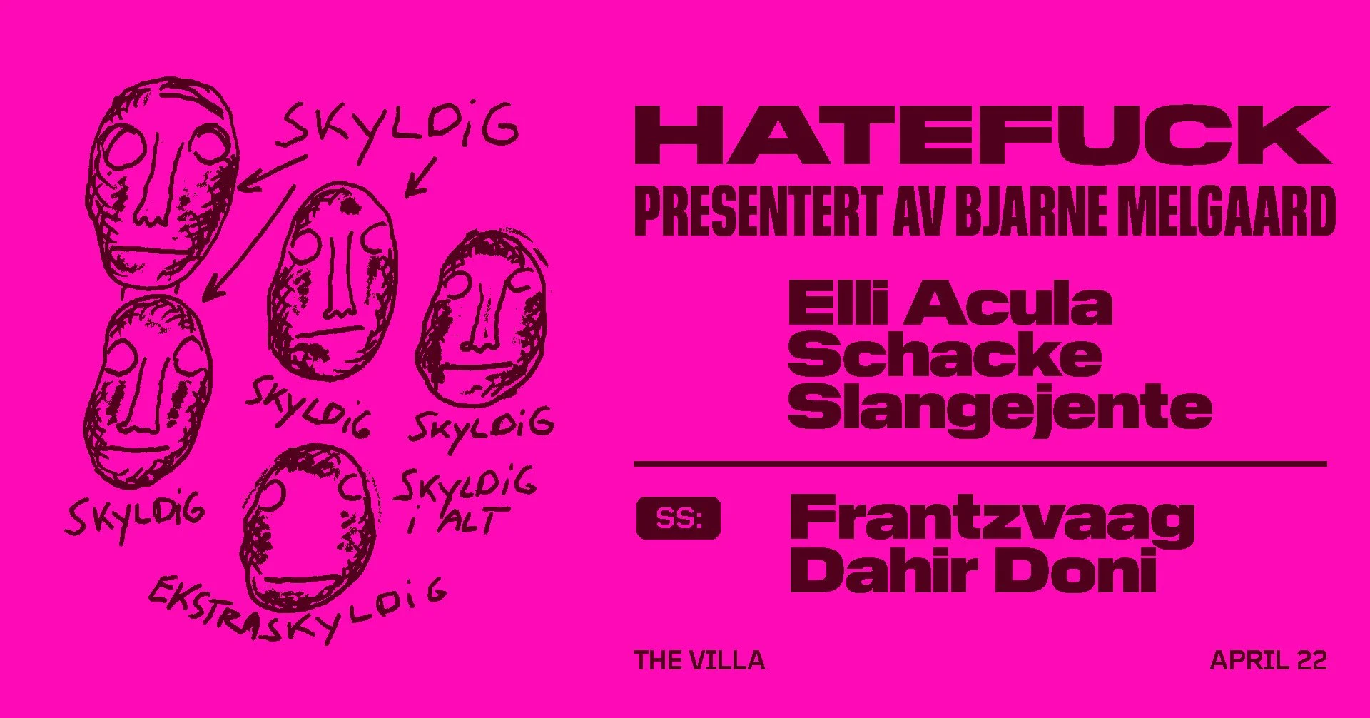 "HateFuck" - Bjarne Melgaard  //  THE VILLA