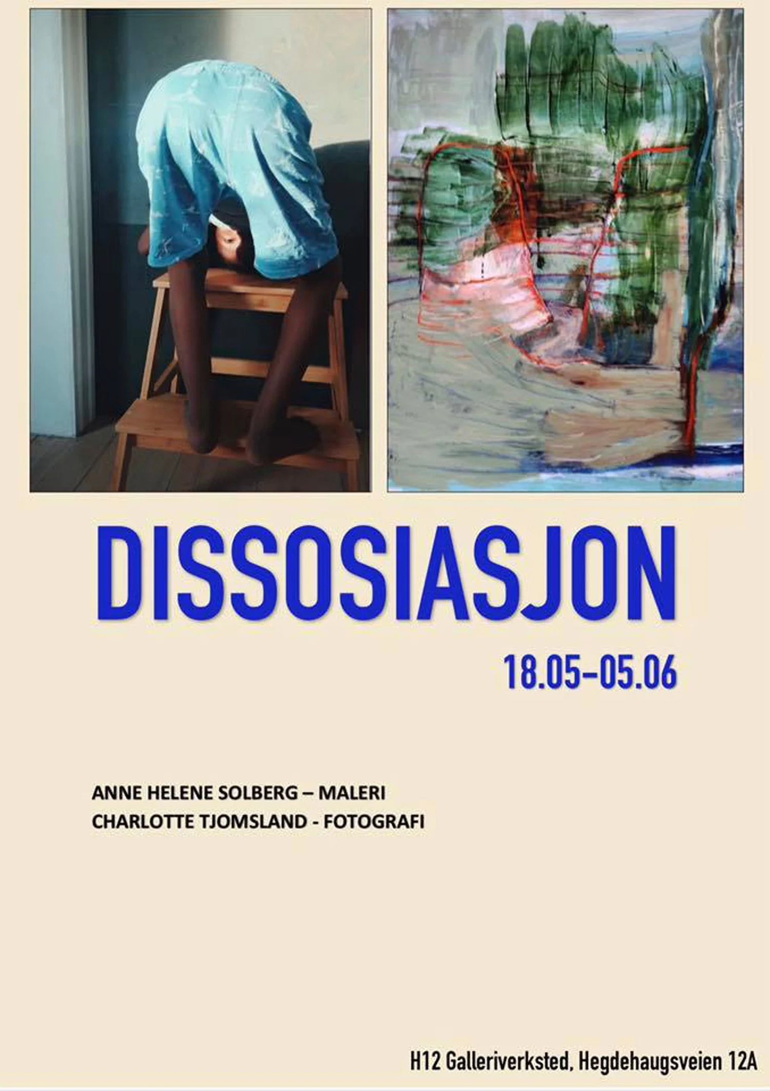 Anne Helene Solberg og Charlotte Tjomsland.: «Dissosiasjon»  //  H12 Galleriverkstedet