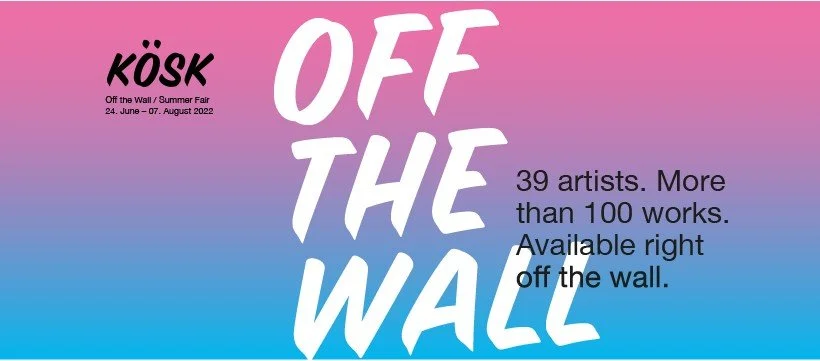 OFF THE WALL / SUMMER FAIR - KÖSK