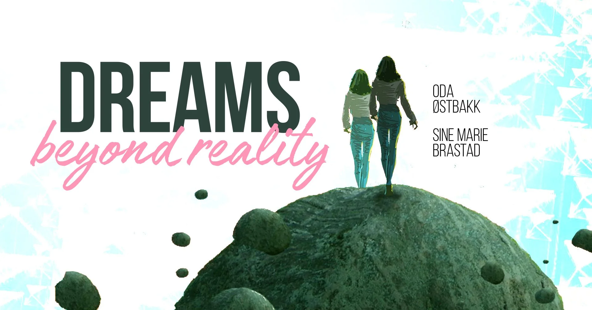 Dreams beyond reality