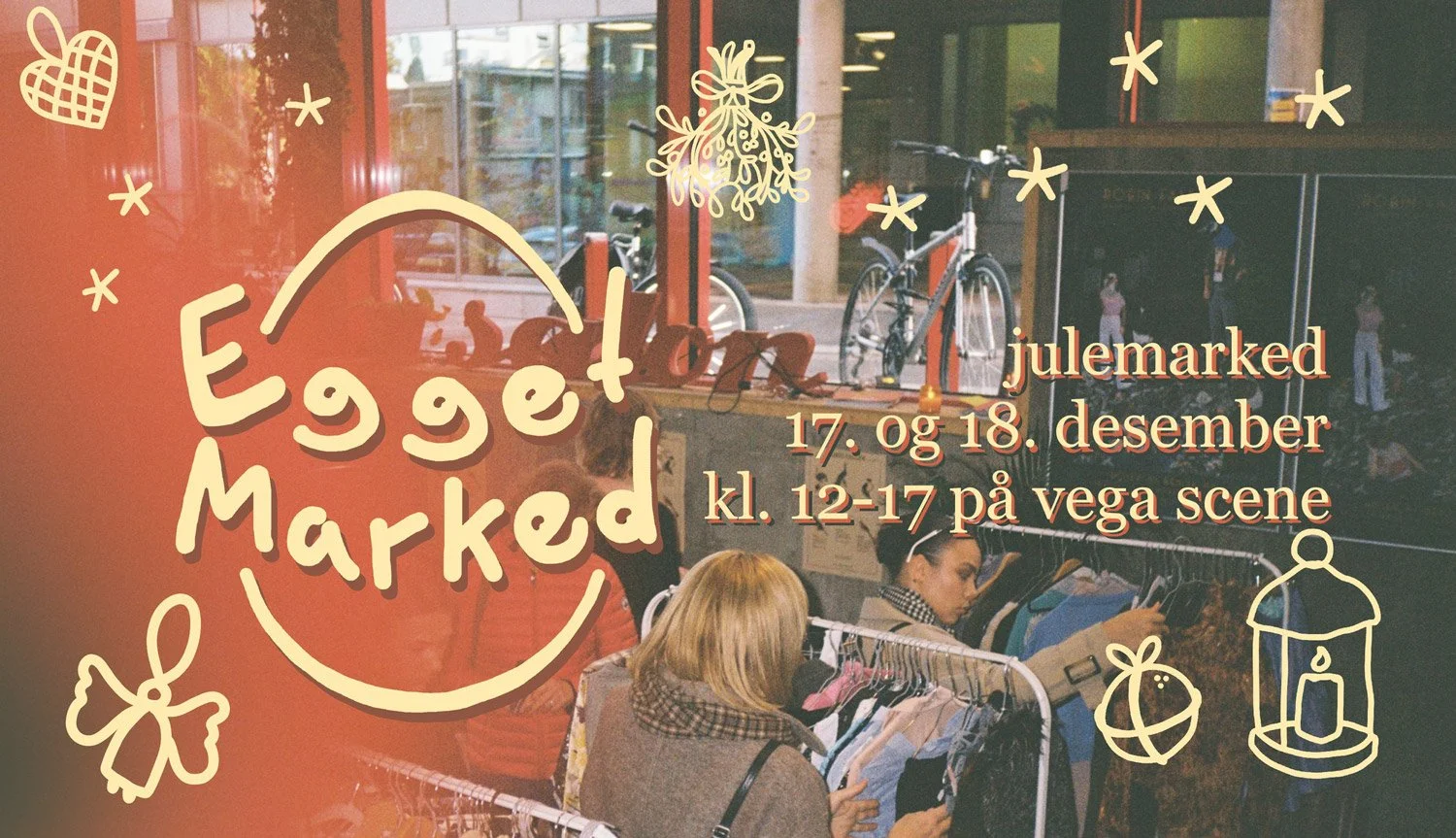 ❋ EGGET'S JULEMARKED PÅ VEGA SCENE ❋