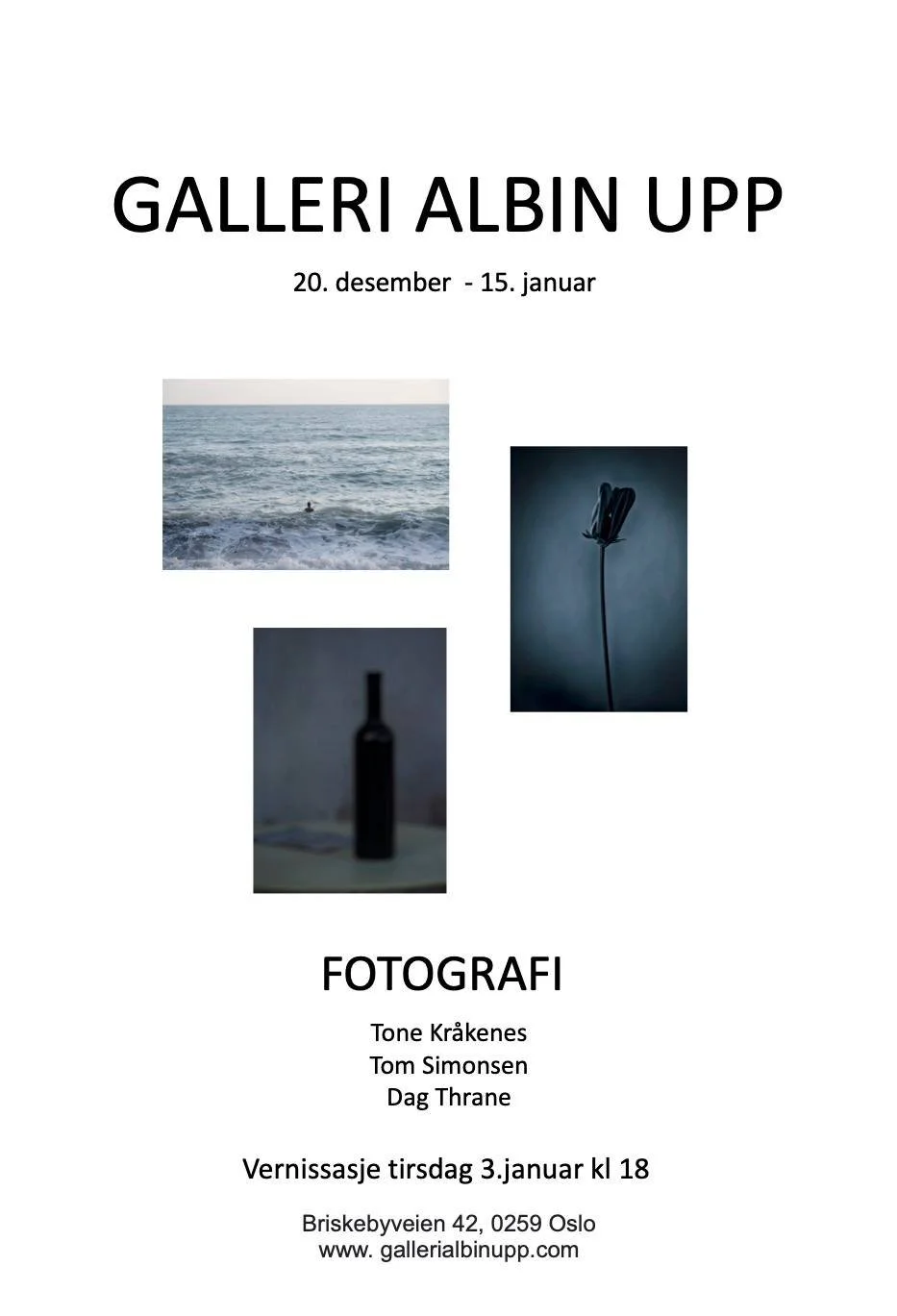 Fotoutstilling - Fotografi av Dag, Tom og Tone