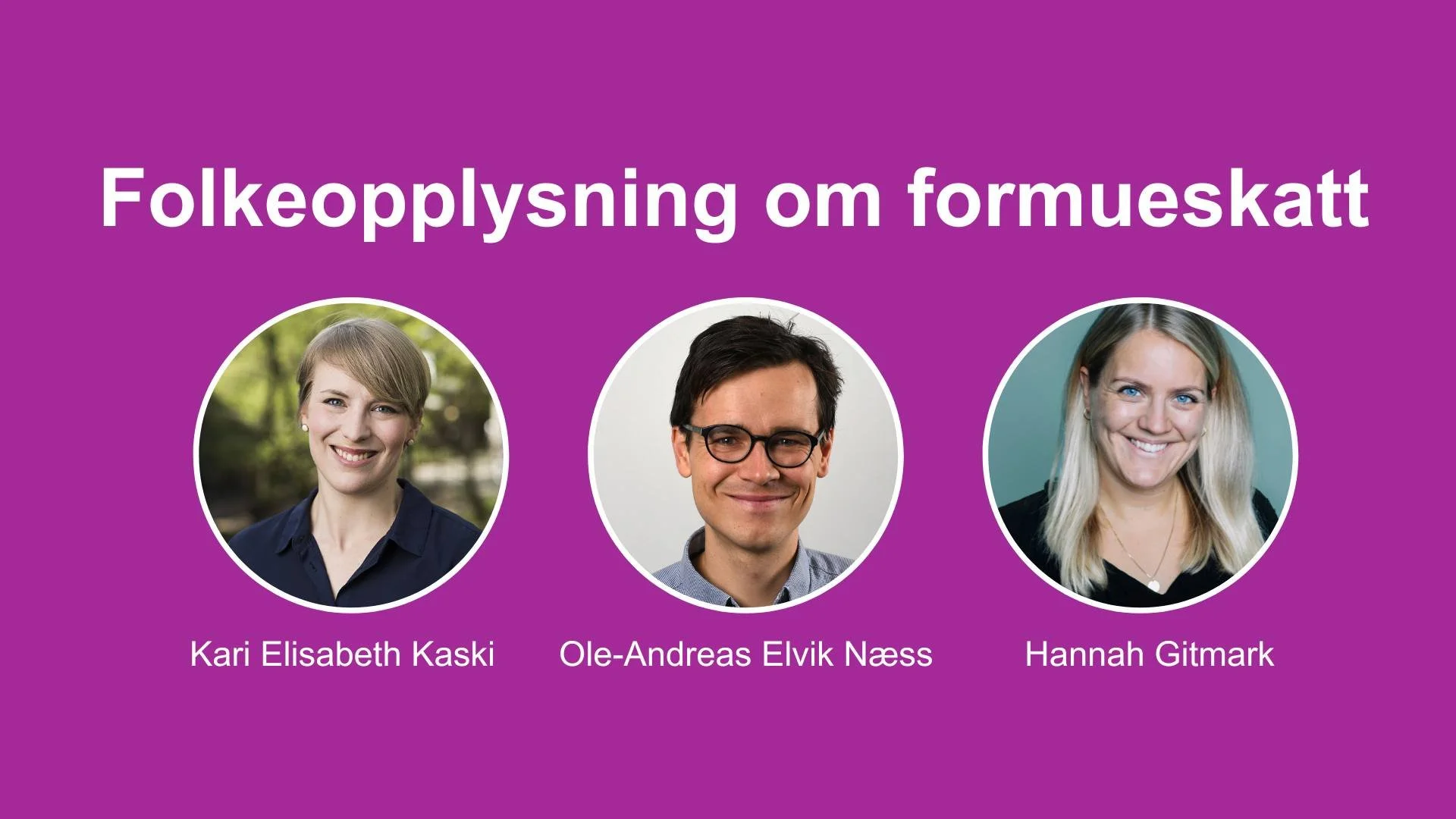 Agendakveld: Folkeopplysning om formueskatt