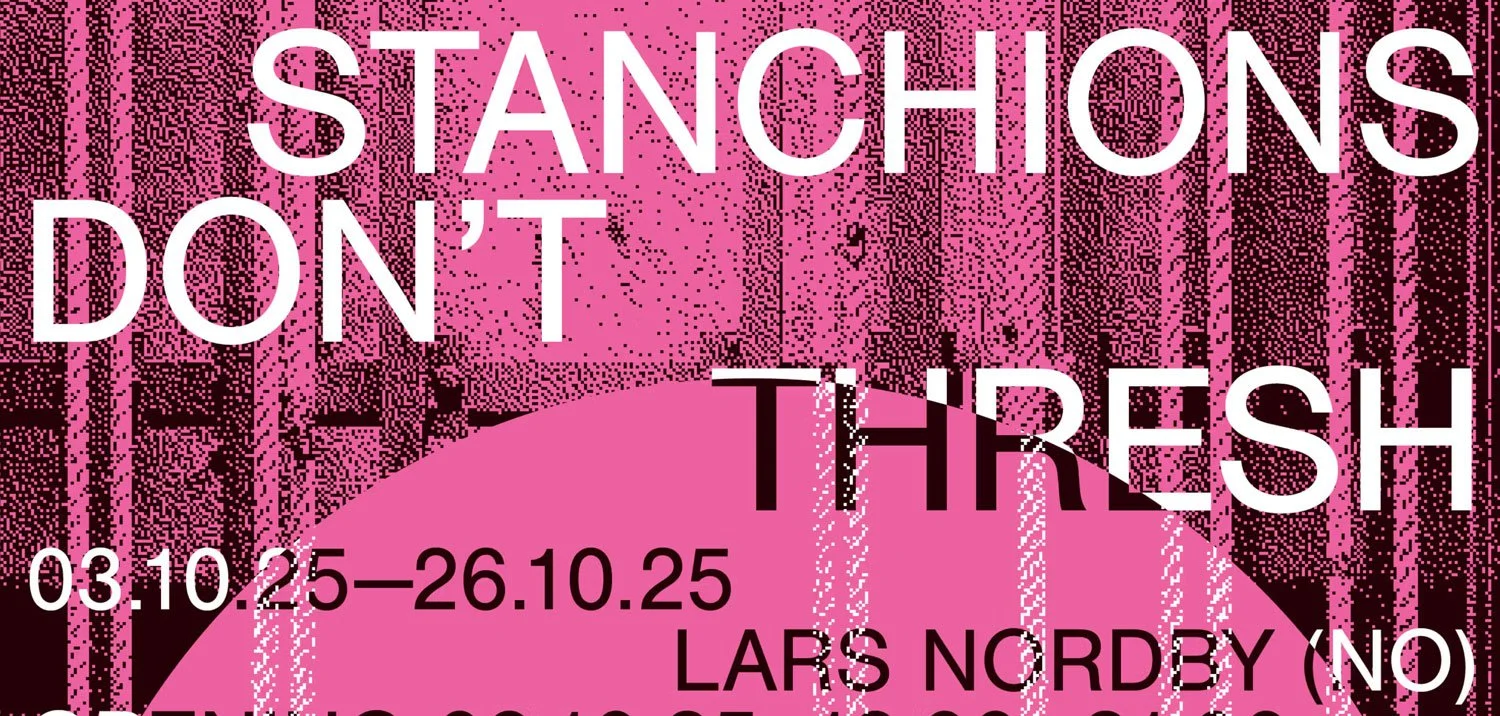 Stanchions Don’t Thresh - Lars Nordby