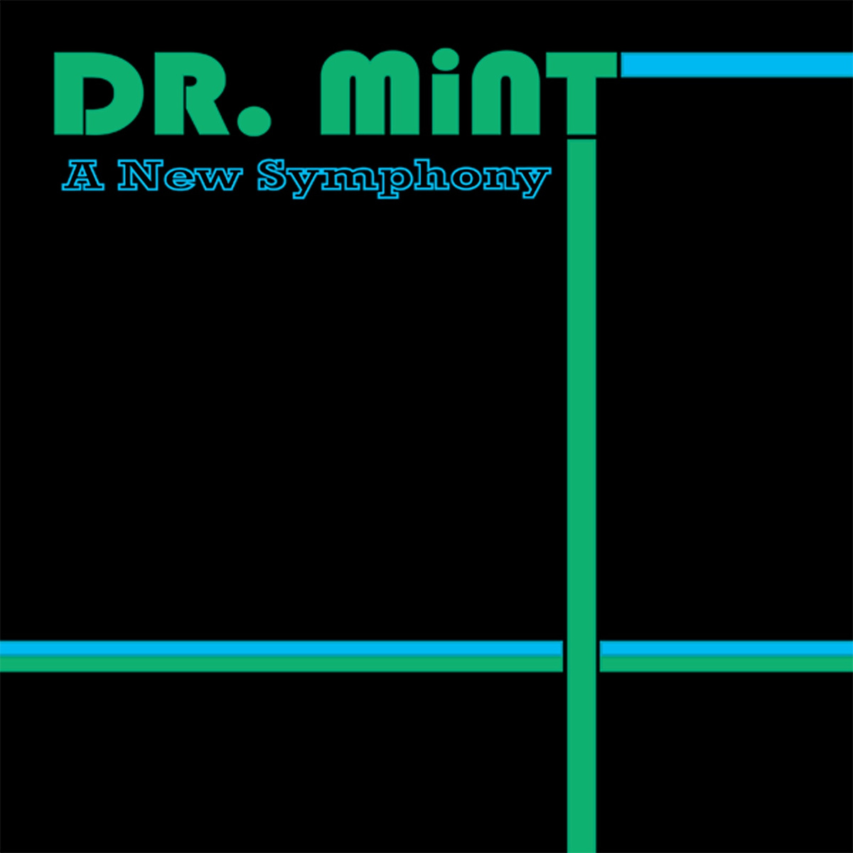 DR. MiNT: A New Symphony