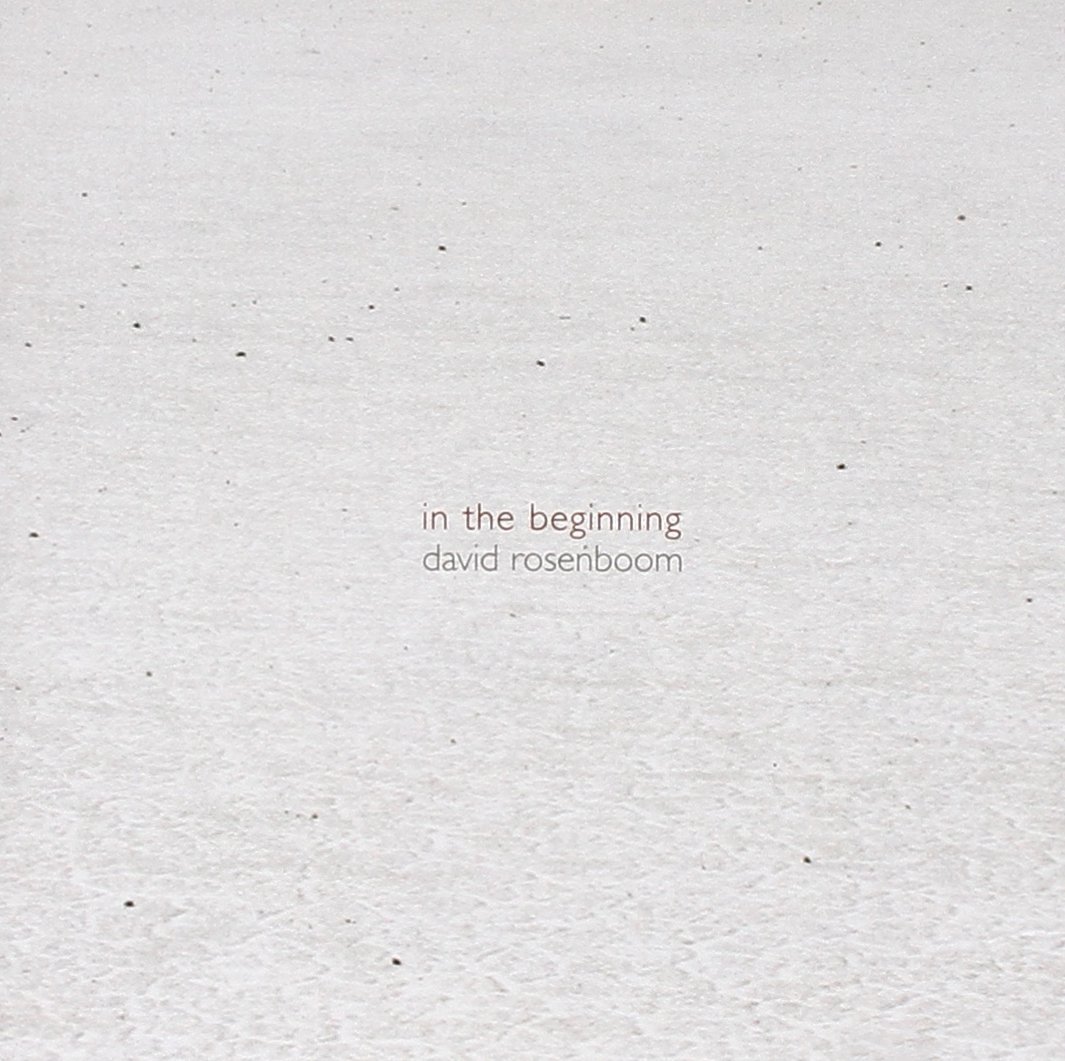 David Rosenboom // In The Beginning