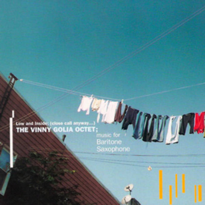 The Vinny Golia Octet // Low and Inside: please call anyway...