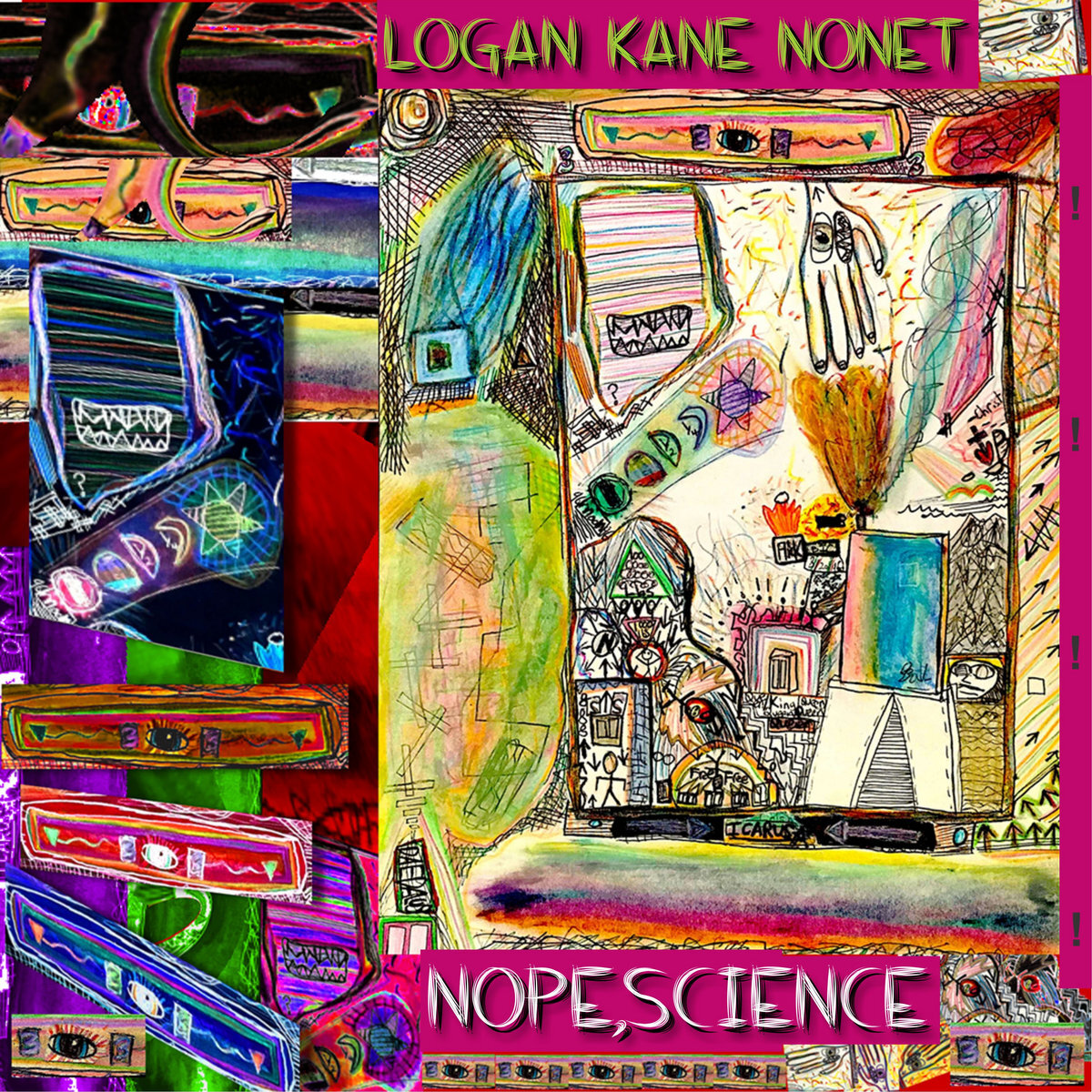 Logan Kane Nonet // Nope,science