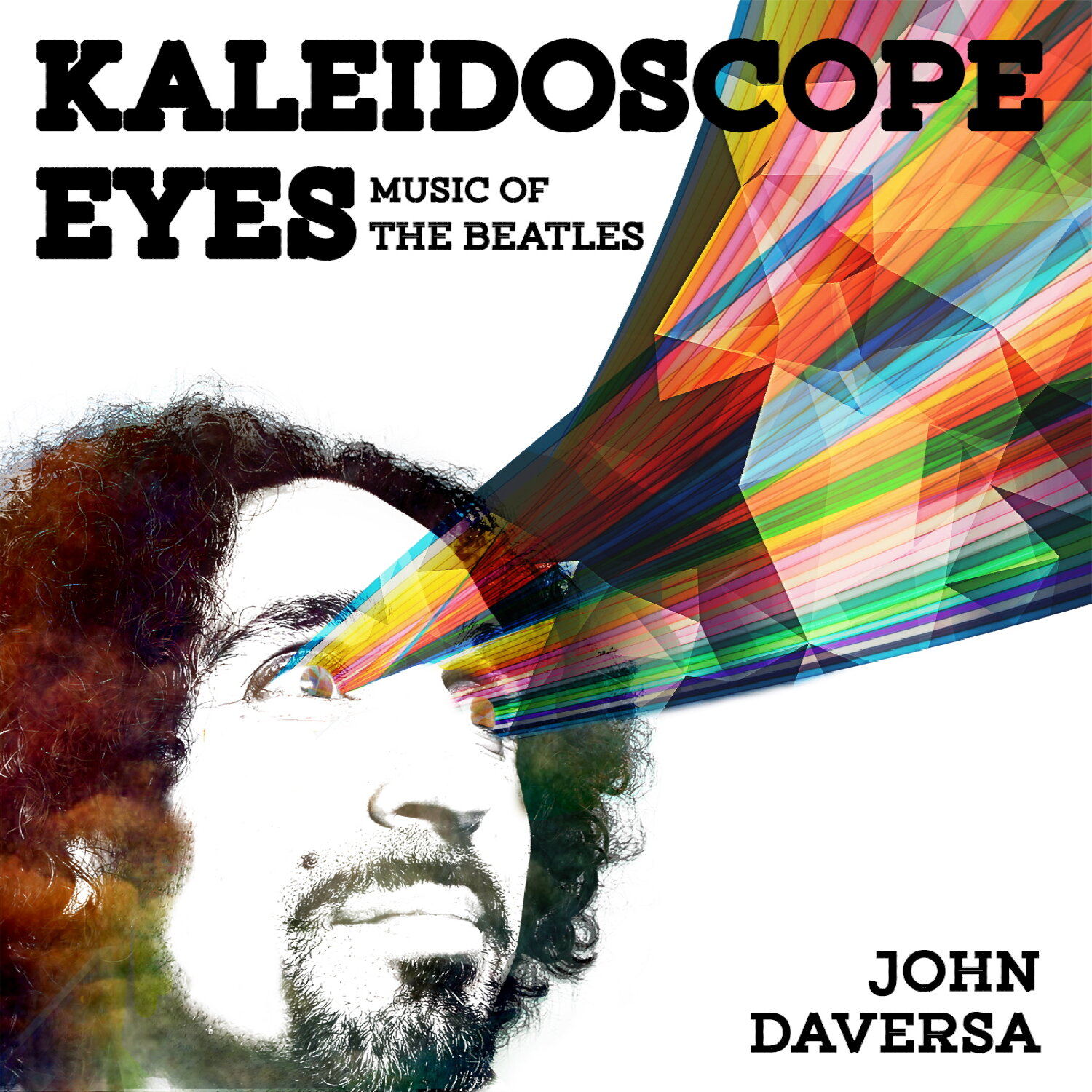 John Daversa // Kaleidoscope Eyes: Music of the Beatles