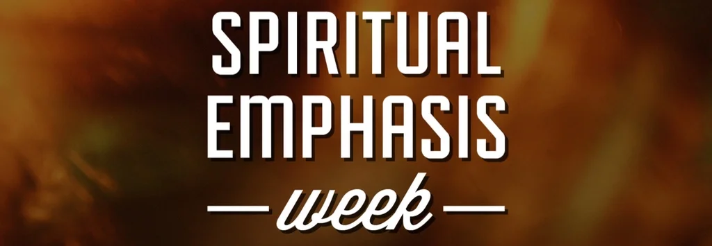 Spiritual Emphasis Week 2014 is here!