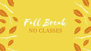 fall break. no classes.jpg