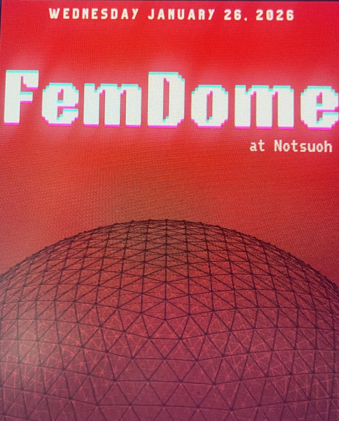 femDOME : A Night of Dj/Vjs in the Dome / Curated by Women