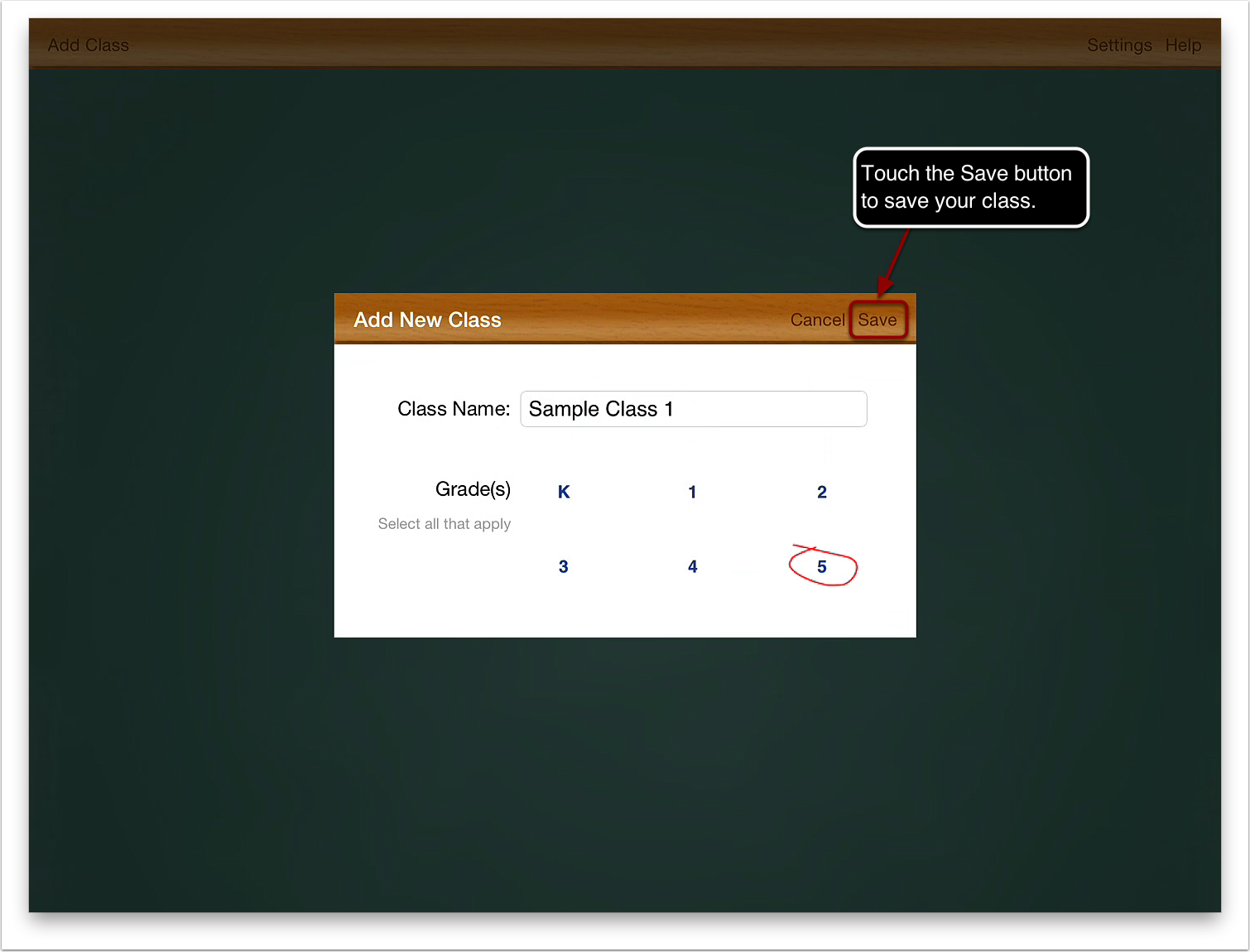 3. Touch the Save button to save your class.