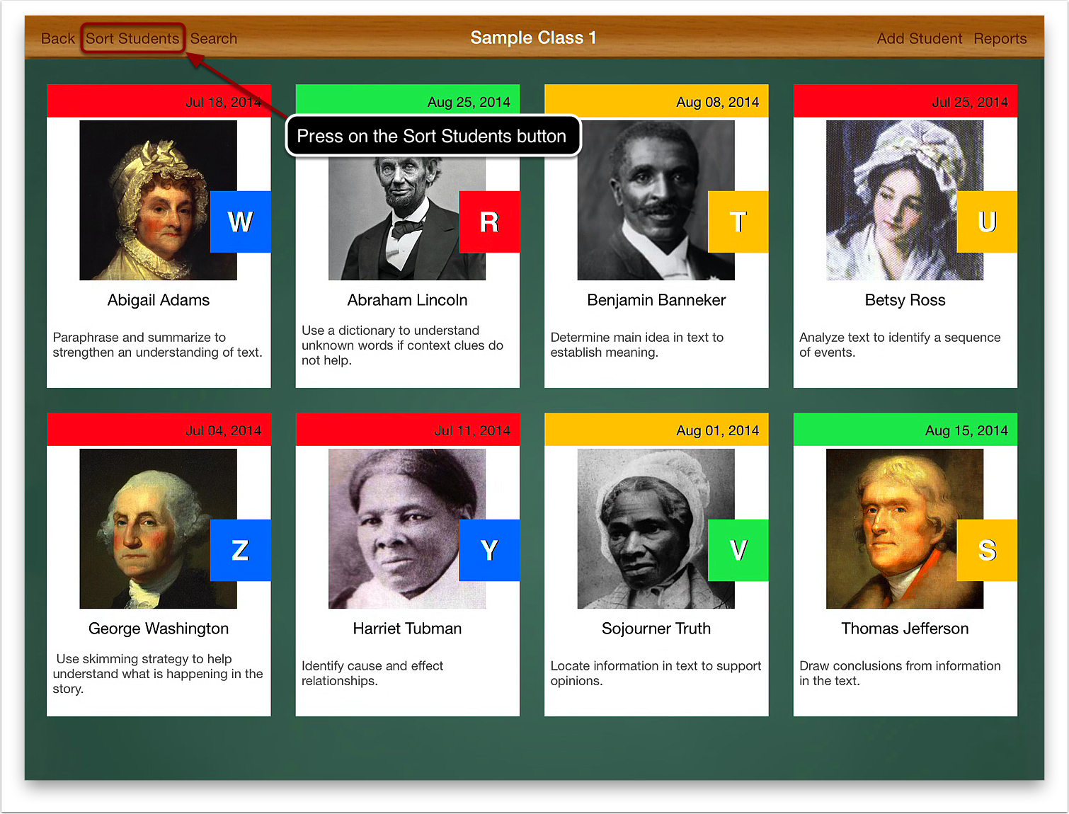 1. Presson the Sort Students button. By default the students are arranged by first name.
