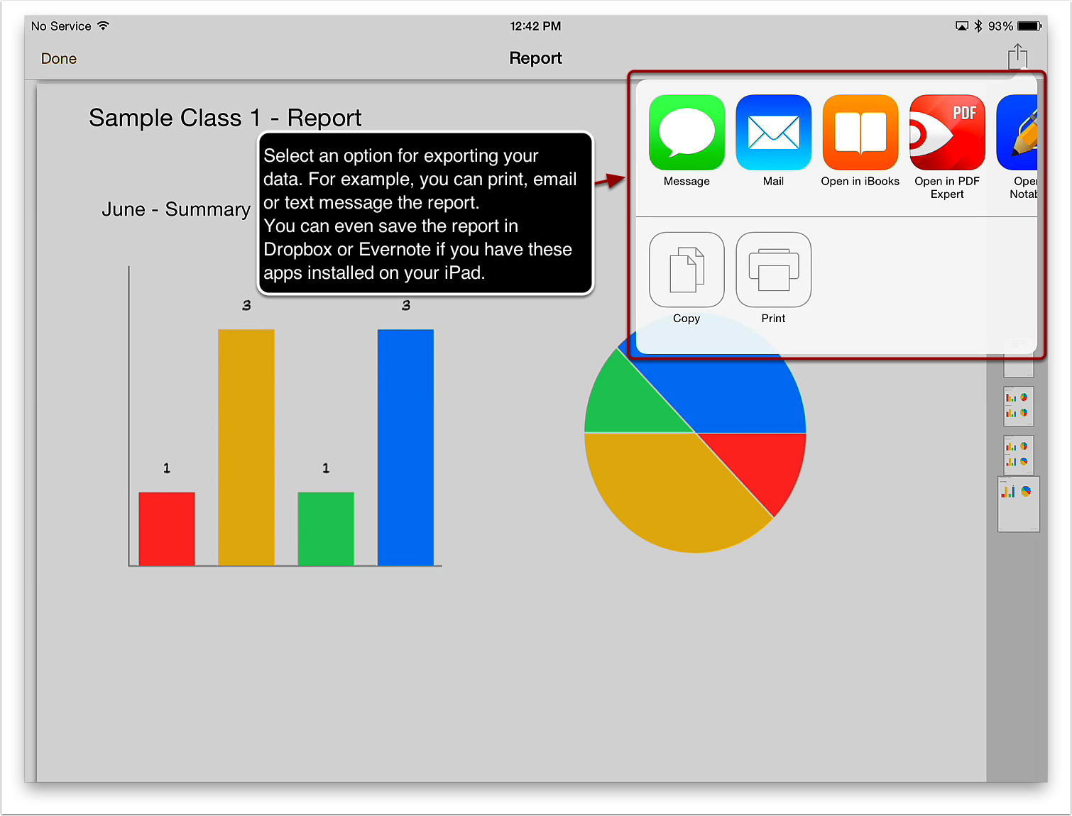 12a. Select an option for exporting the report. For example, you can print email or text message the report. 12b. If you have other apps like Dropbox or Evernote installed on your iPad you can even save the report there.