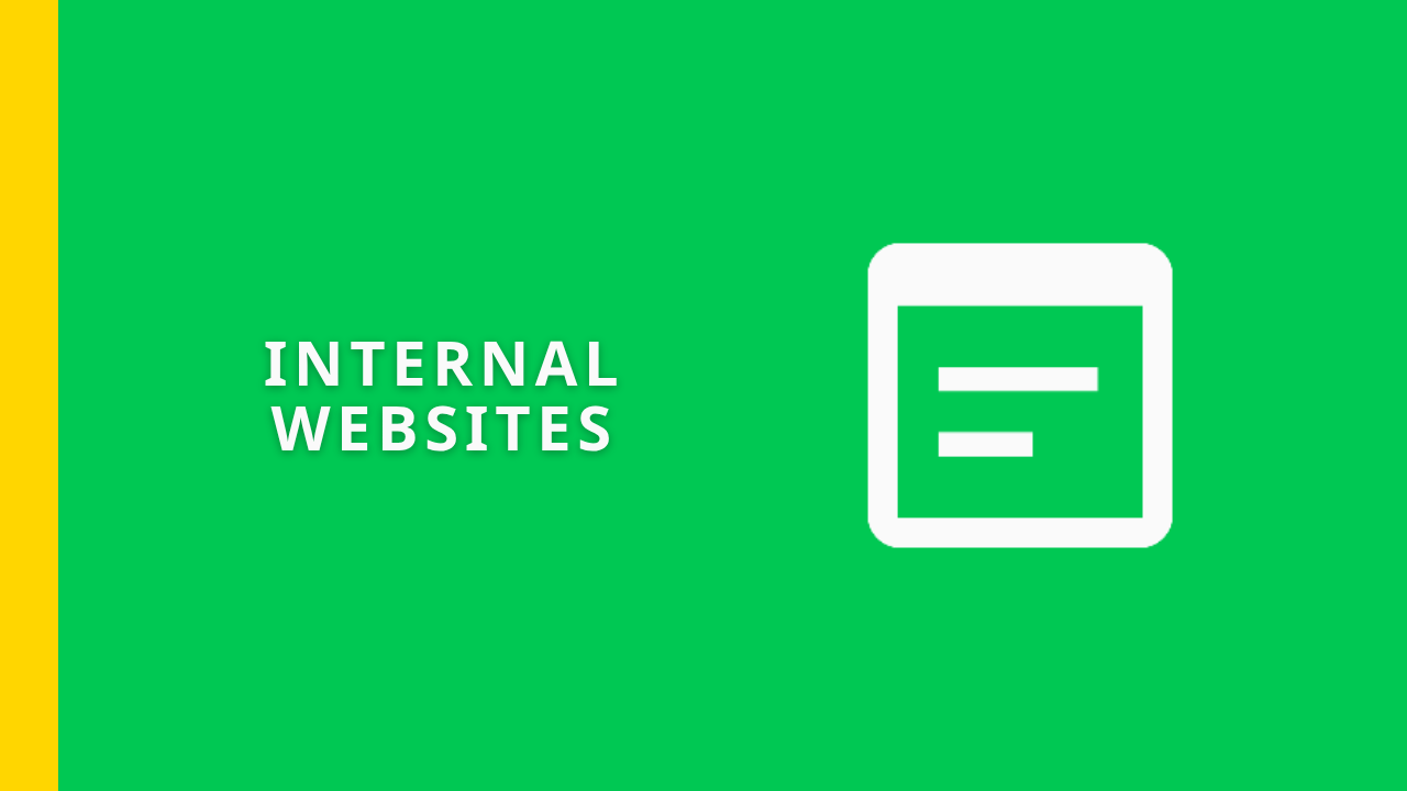 Build private internal websites with Google Sites.