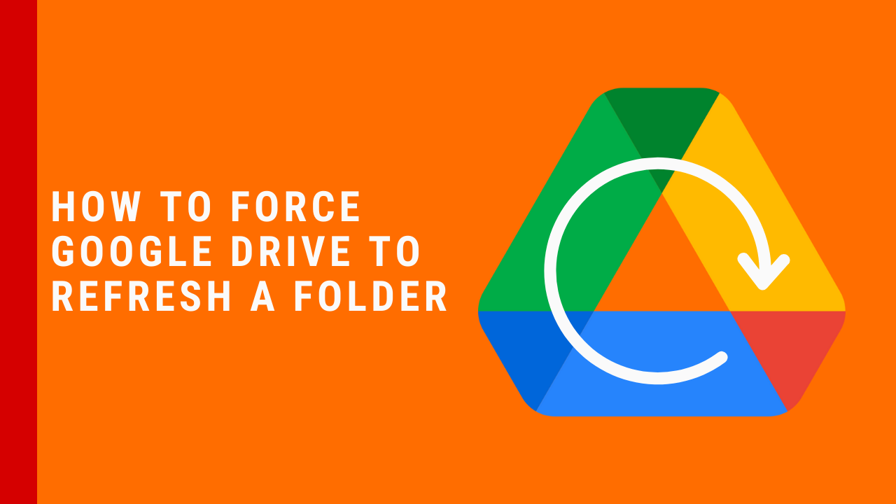 How to force a folder refresh in Google Drive on Windows and Mac - Kimbley  IT