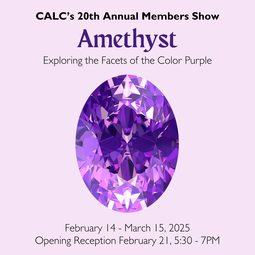 Amethyst- Exploring the Facets of the Color Purple: A Members Show