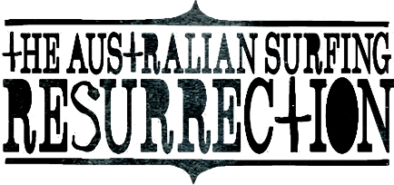 the australian surfing resurrection