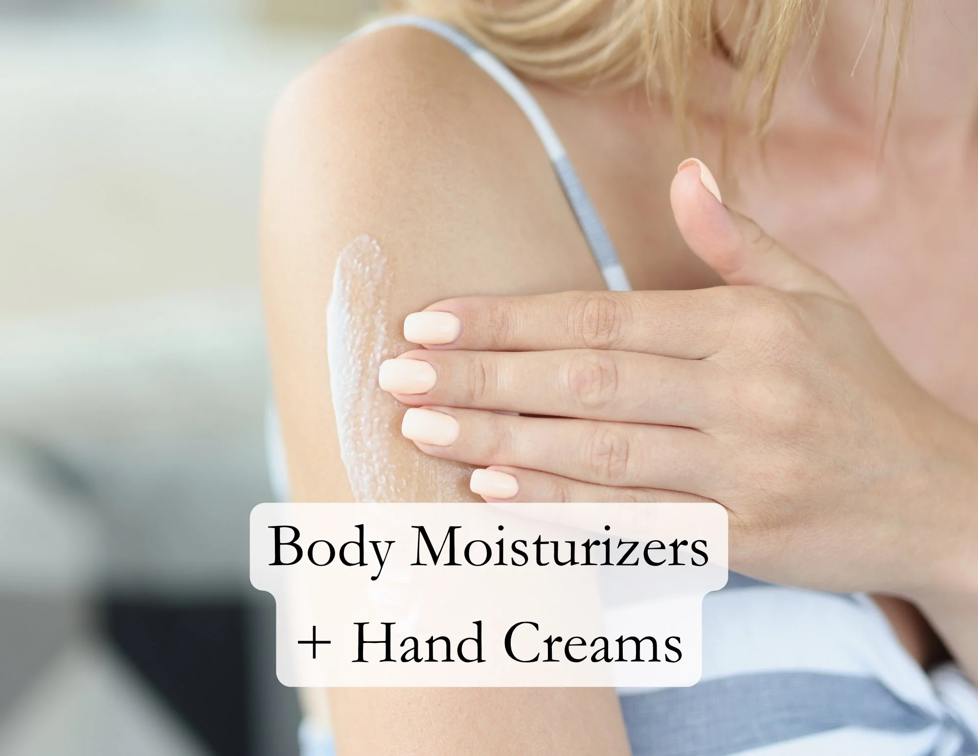 Body Moisturizers