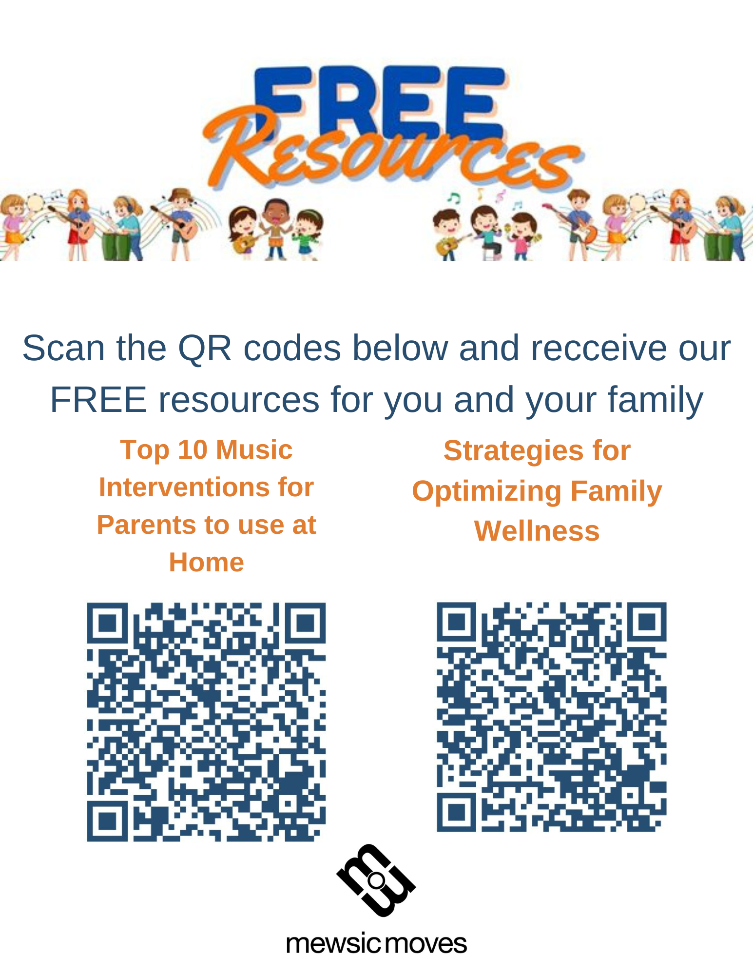 Advertisement for free family resources featuring cartoon children playing music and two QR codes. The first QR code offers 'Top 10 Music Interventions for Parents to use at Home' and the second promotes 'Strategies for Optimizing Family Wellness.' Logo at the bottom says 'mewsicmoves.'