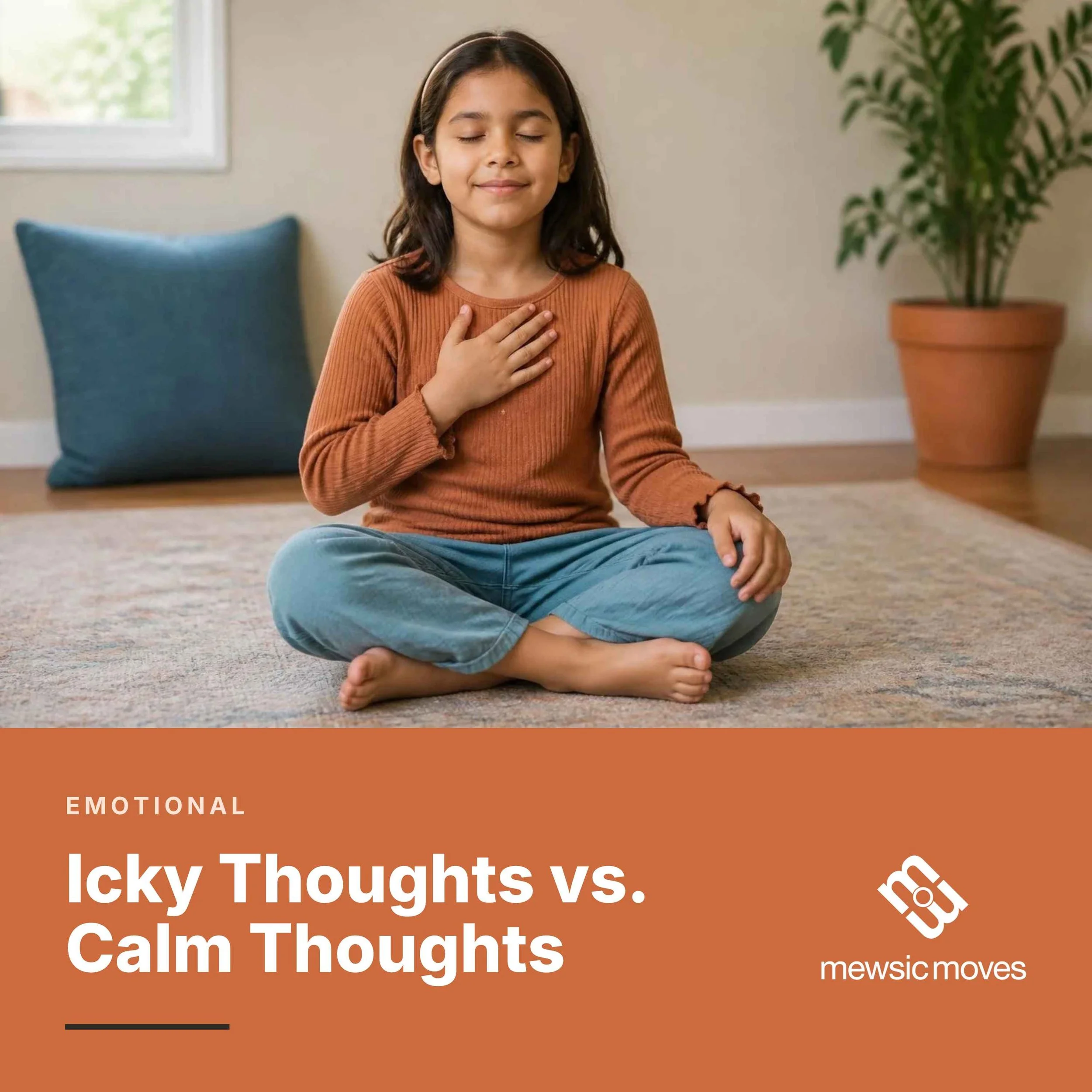Icky Thoughts vs. Calm Thoughts